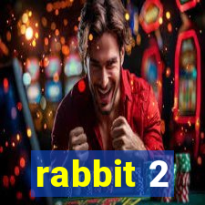 rabbit 2